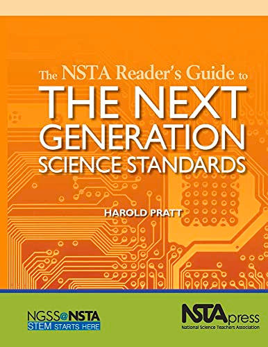The NSTA Reader's Guide to the Next Generation Science Standards