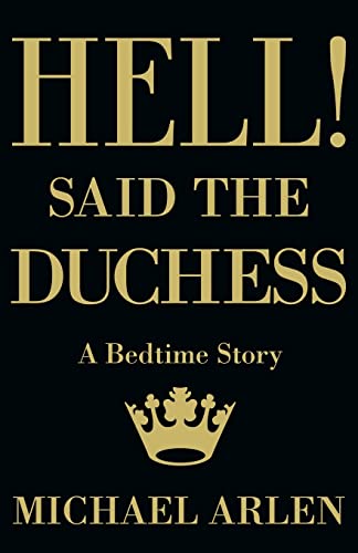 Hell| Said the Duchess