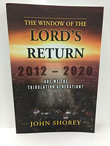 The Window of the Lord's Return