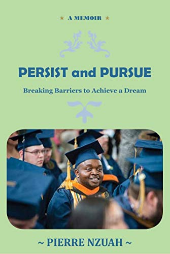 Persist and Pursue: Breaking Barriers to Achieve a Dream