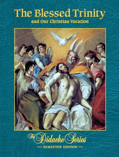 The Blessed Trinity, Semester Edition, PAPERBACK