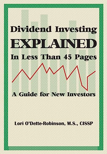 Dividend Investing Explained in Less Than 45 Pages
