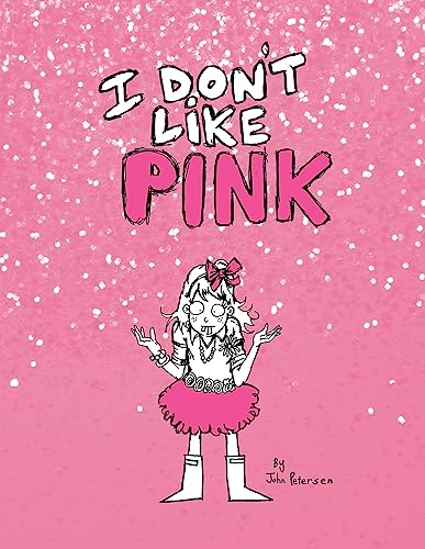 I Don't Like Pink
