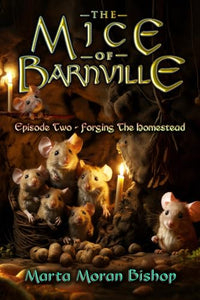 The Mice of Barnville - Episode Two 