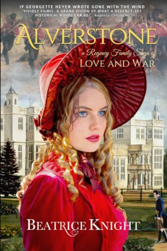 Alverstone: A Regency Family Saga of Love and War (The Alverstones)