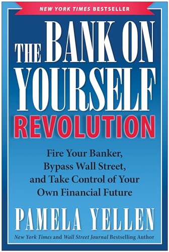 The Bank On Yourself Revolution