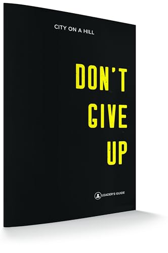 Don't Give Up: Leaders Guide