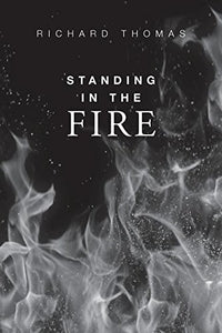 Standing in the Fire 