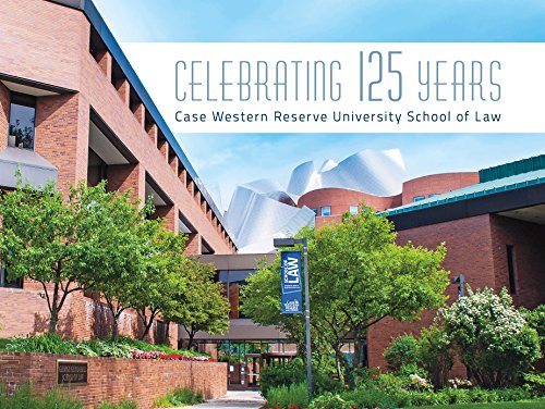Celebrating 125 Years: Case Western Reserve University School of Law