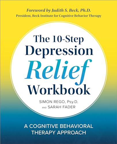 The 10-Step Depression Relief Workbook