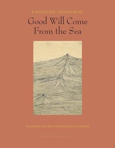 Good Will Come From the Sea