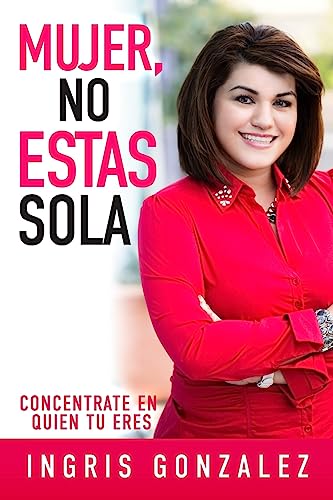 Mujer, No Estas Sola