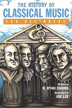 The History of Classical Music for Beginners