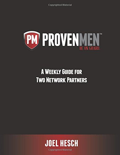 A Weekly Guide for Two Network Partners Working through the Week Workbook Study to a Proven Path to Sexual Integrity