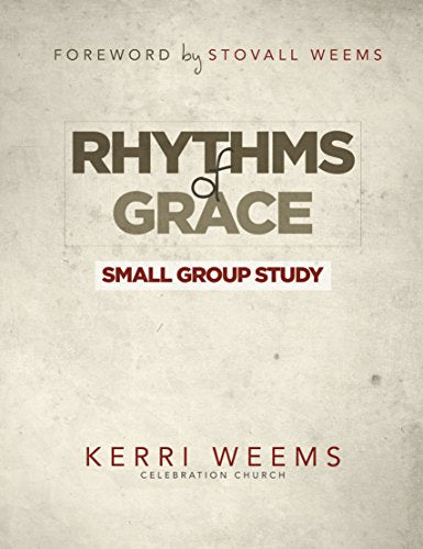 Rhythms of Grace Small Group Study Guide