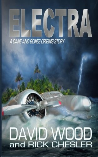 Electra: A Dane and Bones Origins Story: Volume 6 (The Dane And Bones Origins Series)