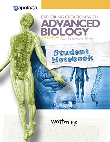 Advanced Biology - The Human Body, 2nd Edition, Student Notebook