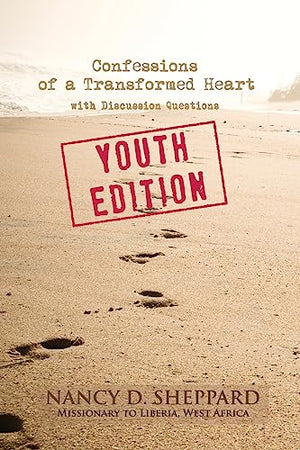 Confessions of a Transformed Heart