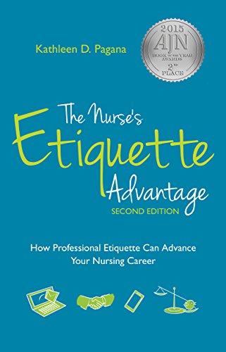 The Nurse's Etiquette Advantage: How Professional Etiquette Can Advance Your Nursing Career