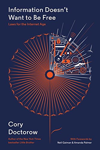 Information Doesn't Want to Be Free