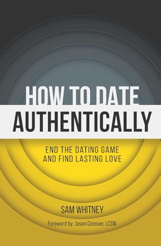How to Date Authentically