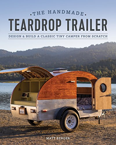The Handmade Teardrop Trailer