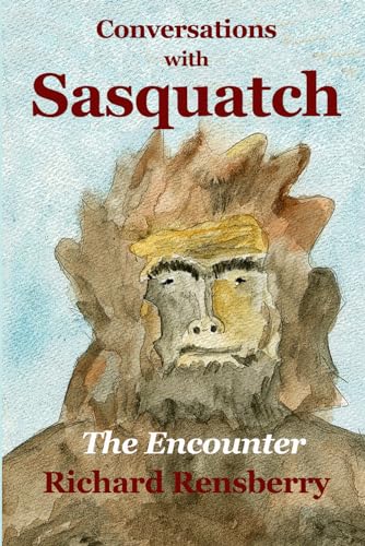 Conversations With Sasquatch