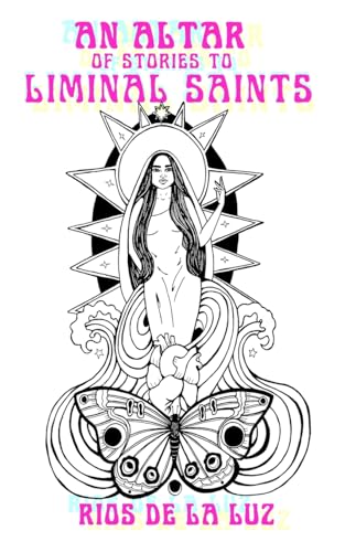An Altar of Stories to Liminal Saints