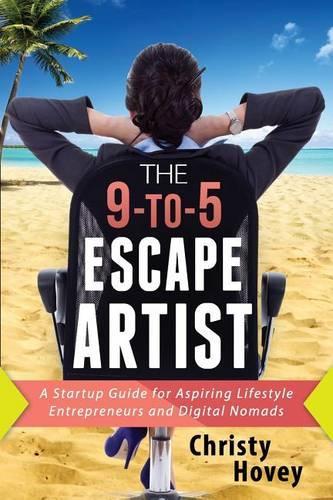 The 9-to-5 Escape Artist