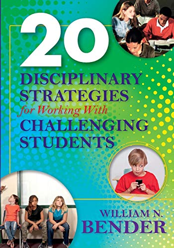 20 Disciplinary Strategies for Working With Challenging Students