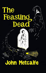 The Feasting Dead (Valancourt 20th Century Classics) 