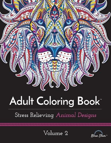 Adult Coloring Book: Stress Relieving Animal Designs, Volume 2
