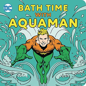 Bath Time with Aquaman
