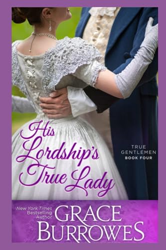 His Lordship's True Lady (The True Gentlemen)