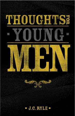 Thoughts for Young Men