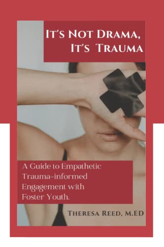 It's Not Drama, It's Trauma
