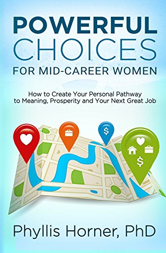 Powerful Choices for Mid-Career Women