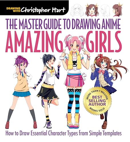Master Guide to Drawing Anime, The: Amazing Girls