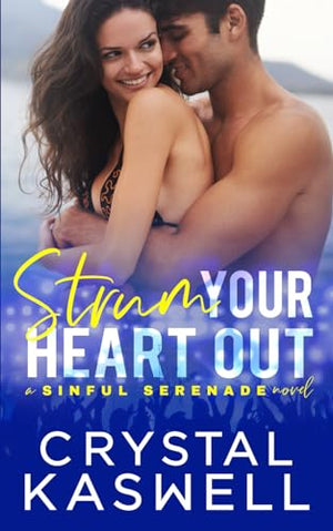 Strum Your Heart Out: Volume 2 (Sinful Serenade)