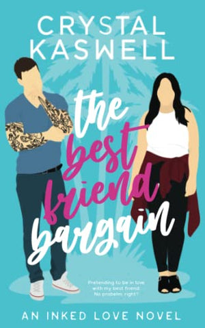 The Best Friend Bargain (Inked Love)
