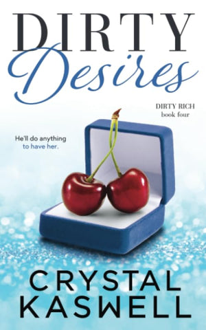 Dirty Desires (Dirty Rich)
