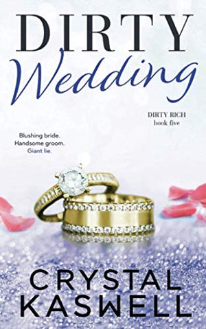 Dirty Wedding (Dirty Rich)