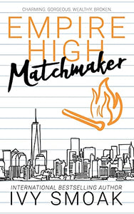 Empire High Matchmaker 