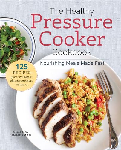 The Healthy Pressure Cooker Cookbook