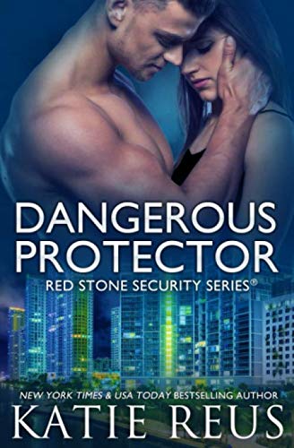 Dangerous Protector (Red Stone Security Series)