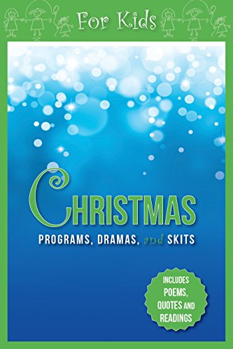 Christmas Programs, Dramas and Skits for Kids