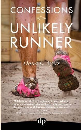 Confessions of an Unlikely Runner