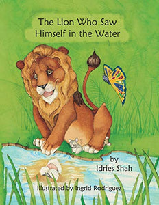 The Lion Who Saw Himself in the Water 