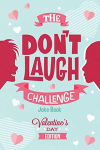 The Don't Laugh Challenge - Valentines Day Edition 