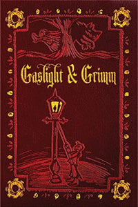 Gaslight & Grimm 